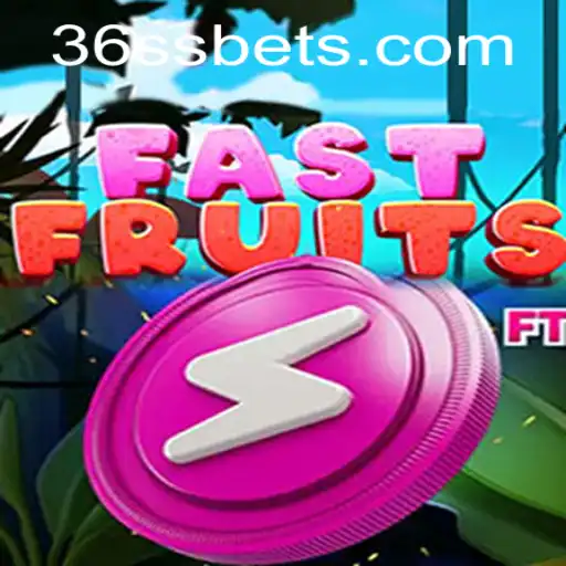 Exploring the Exciting World of FastFruits with 36SS.COM