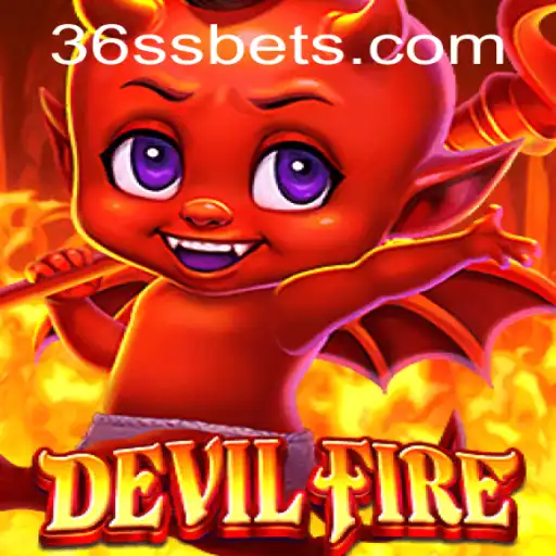 Unleashing the Thrills of DevilFire: A Comprehensive Guide to 36SS.COM's Latest Sensation